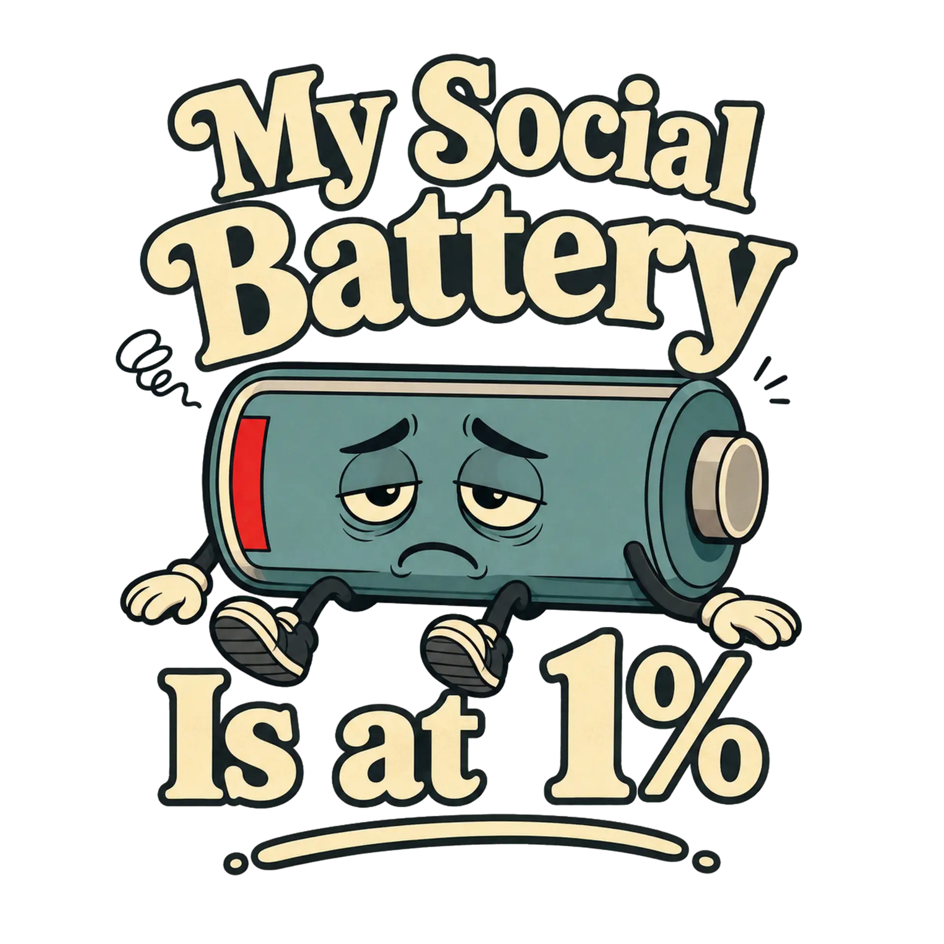 My Social Battery Is at 1%